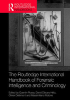 The Routledge International Handbook of Forensic Intelligence and Criminology